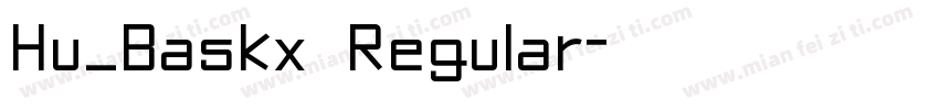 Hu_Baskx Regular字体转换